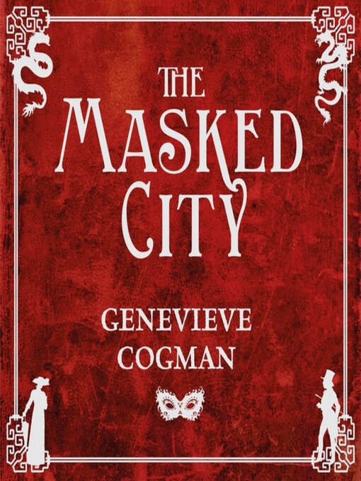Title details for The Masked City by Genevieve Cogman - Wait list